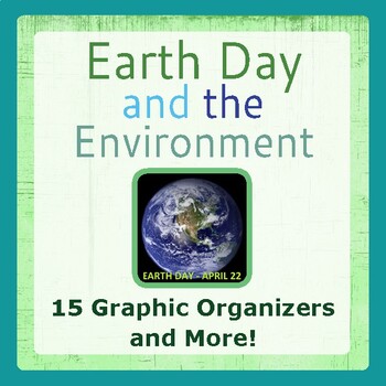 Preview of EARTH DAY and the Environment Graphic Organizers, Activities PRINT and EASEL