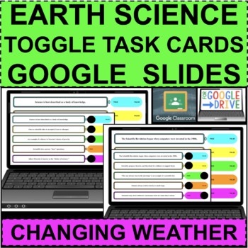 Preview of EARTH SCIENCE Changing Weather TOGGLE TASKS GOOGLE SLIDES DISTANCE LEARNING