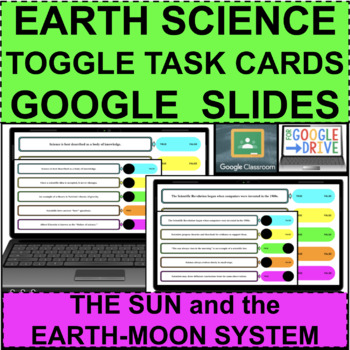 Preview of EARTH SCIENCE Sun Earth Moon System TOGGLE TASKS GOOGLE SLIDES DISTANCE LEARNING