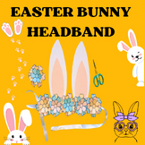 EASTER BUNNY HEADBAND CRAFT|EARS CROWN INSTRUCTIONS|SPRING FLOWER