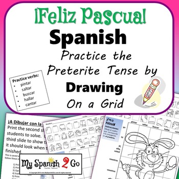 Easter Edition Spanish Preterite Tense Draw On Grid By My Spanish 2 Go