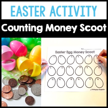 Preview of EASTER Egg Scoot - APRIL Activity Counting MONEY - K 1st 2nd COINS Worksheet