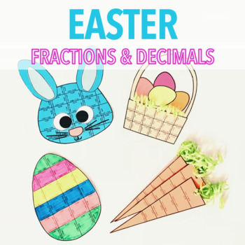 Preview of EASTER FRACTIONS AND DECIMALS PROJECT