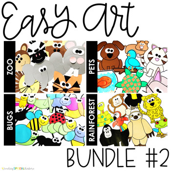 Preview of EASY ART BUNDLE TWO: Zoo, Pets, Bugs, and Rainforest Animals