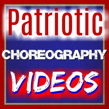 Preview of EASY Choreography Videos - 3 Patriotic Songs - Elementary Music - Great for Sub!