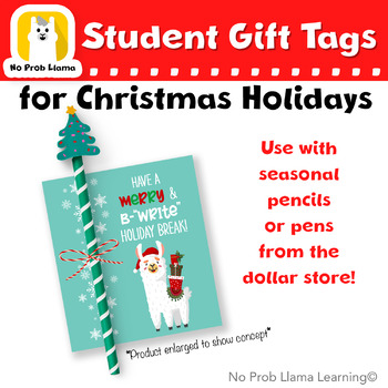 Preview of EASY Christmas December Llama Gift Tag, Pencil, Pen, Classroom Tags, Printable