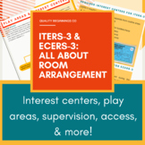 ITERS-3 & ECERS-3 All About Room Arrangement | Tips for a 