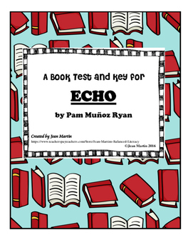 Preview of ECHO by Pam Munoz Ryan: A Book Test  by Jean Martin