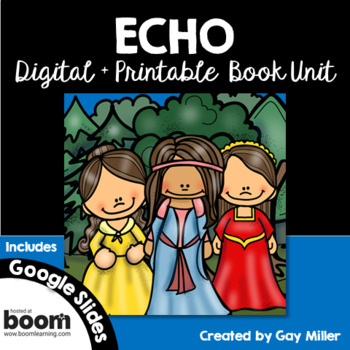 Preview of ECHO by Pam Munoz Ryan Digital + Printable Novel Study