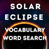 SOLAR ECLIPSE VOCABULARY WORD SEARCH