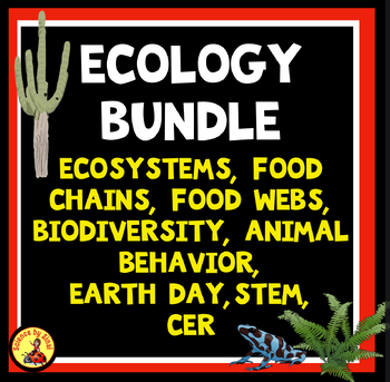 Preview of ECOLOGY BUNDLE-Ecosystems, Food Chains and Webs, Biodiversity, Earth Day, STEM