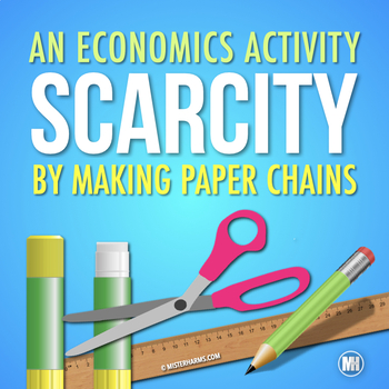 Preview of ECONOMICS & SCARCITY ACTIVITY: Making Paper Chains With Limited Resources