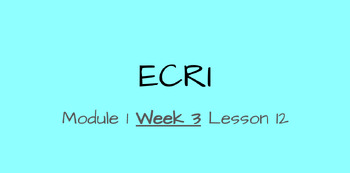 Preview of ECRI Lesson- Into Reading Module 1 Week 3 Lesson 12