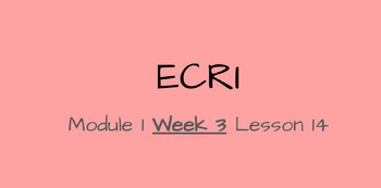 Preview of ECRI Lesson- Into Reading Module 1 Week 3 Lesson 14