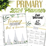 EDITABLE 2024 Primary Presidency Planner - Instant Download