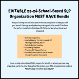 EDITABLE 23-24 School-Based SLP Organization MUST HAVE Bundle