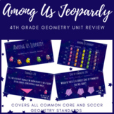 EDITABLE 4th Grade Among Us Jeopardy - 4th Grade Geometry 