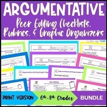 Preview of EDITABLE Argumentative Writing BUNDLE: Rubrics, Graphic Organizers, Peer Editing