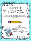 EDITABLE Attendance and Grade Book Sheets with Covers!!