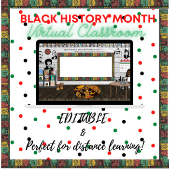 Preview of EDITABLE - Black History Month Virtual Classroom 