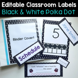 EDITABLE Black and White Polka Dot Classroom Labels for De