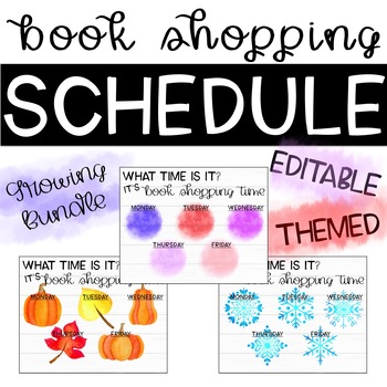 Preview of EDITABLE Book Shopping Schedule {BUNDLE - 4 SEASONS & 2 BONUS}