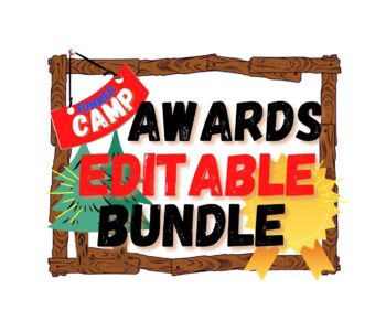 Preview of EDITABLE! Camp Awards Themed End of Year Summer Camp k-6th Bundle