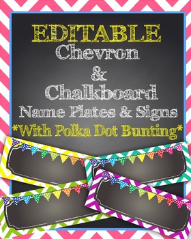 Preview of EDITABLE Chevron & Chalkboard Themed Name Plates/Desk Tags/Signs