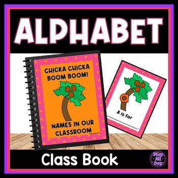 Preview of EDITABLE Chicka Chicka Boom Boom Class Book | Names in Our Class