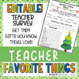 EDITABLE Christmas Teacher Favorite Things Survey List