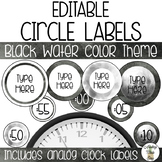 EDITABLE Circle & Clock Labels - Black Watercolor Theme