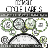 EDITABLE Circle & Clock Labels - Watercolor Tropical Desert Theme