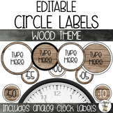 EDITABLE Circle & Clock Labels - Wood Theme