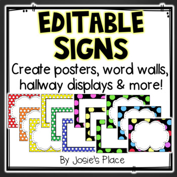 Preview of EDITABLE Signs   Create your own posters,  word walls, hallway displays & more!