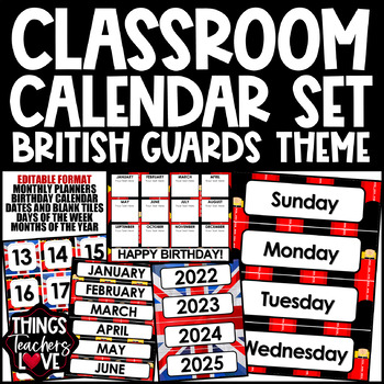 Preview of EDITABLE Classroom Calendar Set - BRITAIN BRITISH GUARDS CLASSROOM DECOR