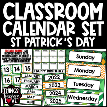 Preview of EDITABLE Classroom Calendar Set - ST PATRICK'S DAY CLASSROOM DECOR