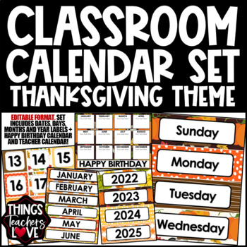 Preview of EDITABLE Classroom Calendar Set - THANKSGIVING CLASSROOM DECOR