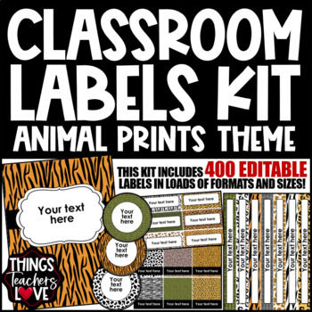 EDITABLE Classroom Labels Set x400 - ANIMAL PRINTS ANIMALS CLASSROOM DECOR