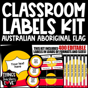 Preview of EDITABLE Classroom Labels Set x400 - AUSTRALIAN ABORIGINAL FLAG CLASSROOM DECOR