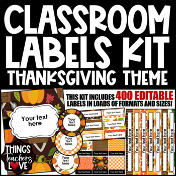 Preview of EDITABLE Classroom Labels Set x400 - THANKSGIVING CLASSROOM DECOR