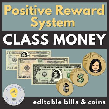 Preview of EDITABLE Classroom Money Templates | Bills & Coins | Positive Reward System