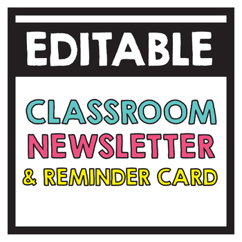 Preview of EDITABLE - Classroom Newsletter Reminder / Note to Parents