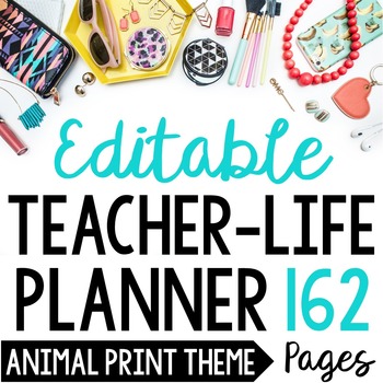 Preview of Teacher/Life Planner for UPPER Grades: Wild Animal Print Theme - Editable