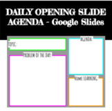 EDITABLE Daily Opening Slides Agenda (Google Slides)
