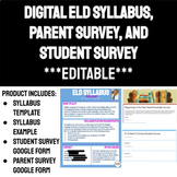 EDITABLE Digital ELD Syllabus, Parent Survey, & Student Survey