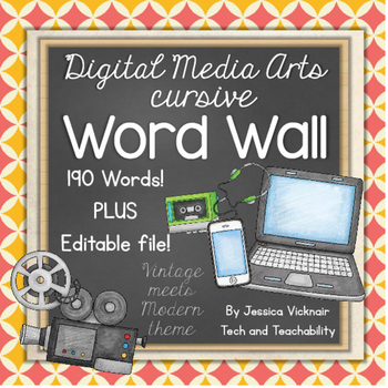Preview of EDITABLE Digital Media Arts Cursive Word Wall {Vintage meets Modern Theme}