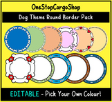 EDITABLE | Dog Themed Round Border Pack
