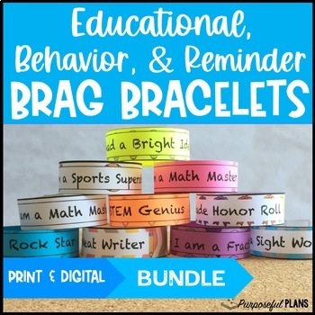 Preview of Positive Educational, Behavior, & Reminder Note Brag Bracelets - Digital & Print