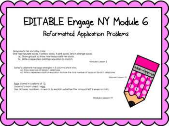 Preview of EDITABLE Engage NY Module 6 Reformatted Application Problems