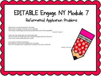 Preview of EDITABLE Engage NY Module 7 Reformatted Application Problems